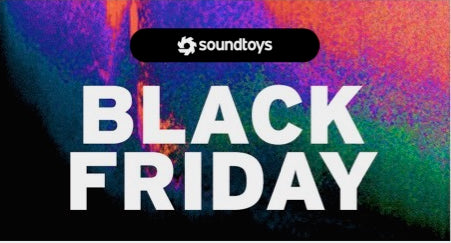 Black Friday 2025 - Save between 60 - 75% on industry leading plug-ins from Soundtoys