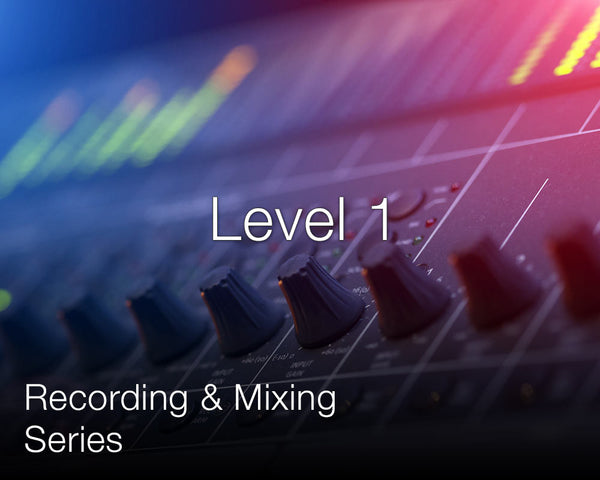 Recording & Mixing Series Level 1 by Secrets of The Pros